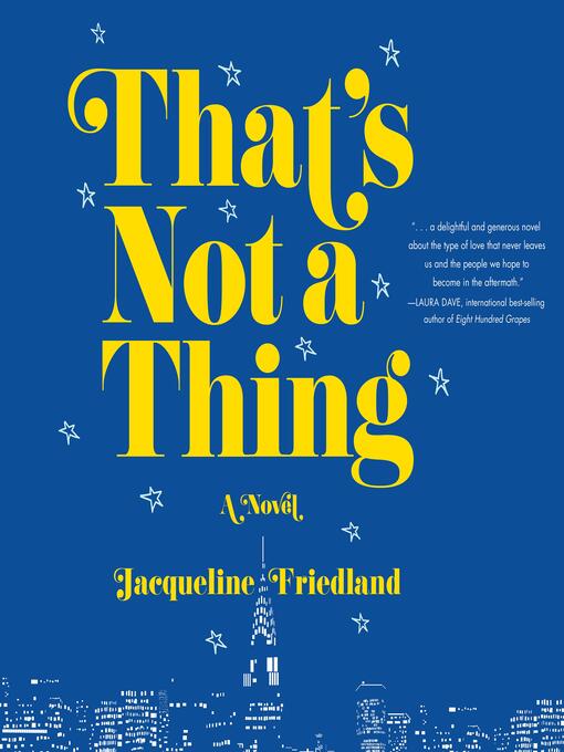 Title details for That's Not a Thing by Jacqueline Friedland - Wait list